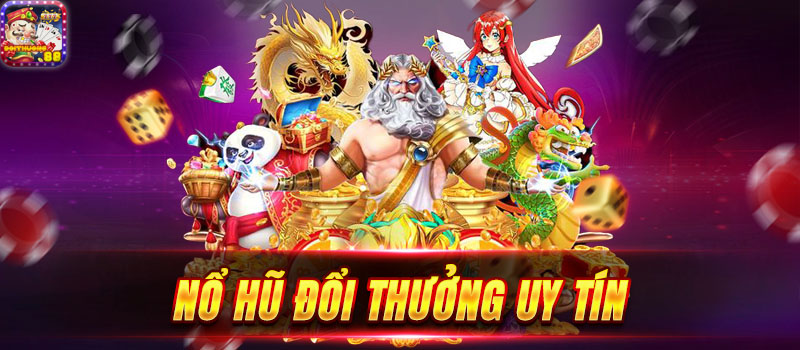 Top các thể loại nổ hũ đổi thưởng uy tín hấp dẫn 2025